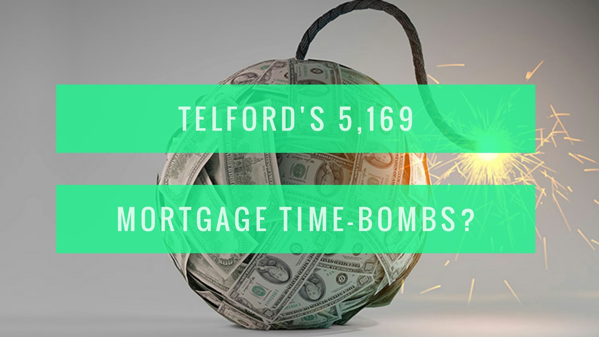 Telford’s 5,169 Mortgage Time-Bombs?
