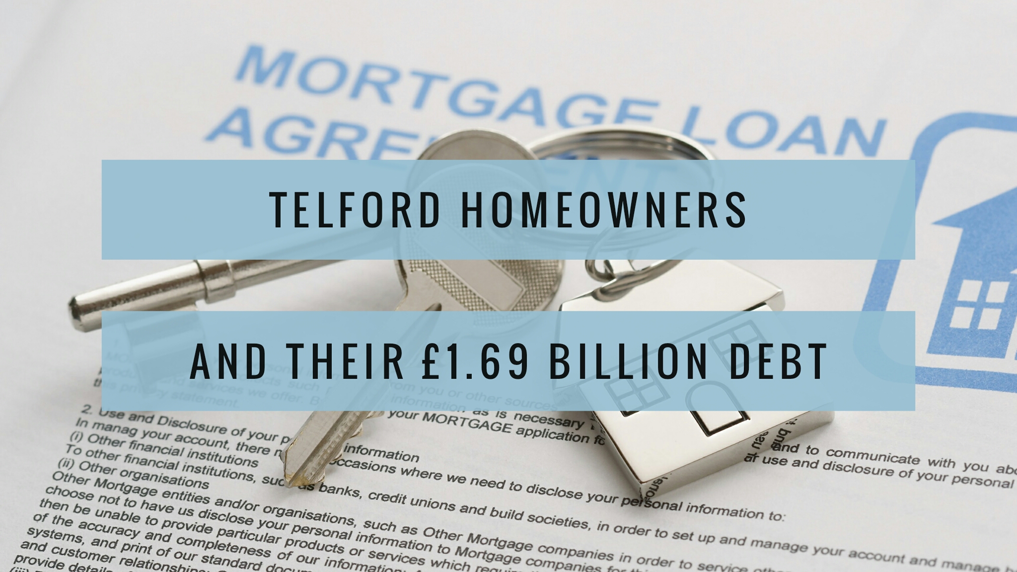 Telford Homeowners and their £1.69 billion Debt